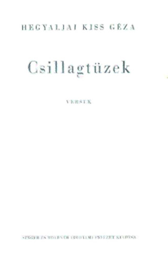 Hegyaljai Kiss Gza - Csillagtzek - versek