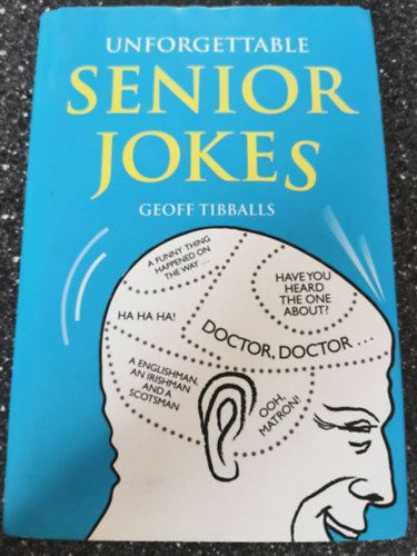 Geoff Tibbals - Unforgettable Senior Jokes