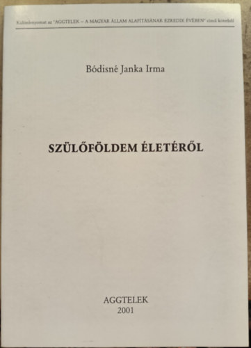 Bdisn Janka Irma - Szlfldem letrl