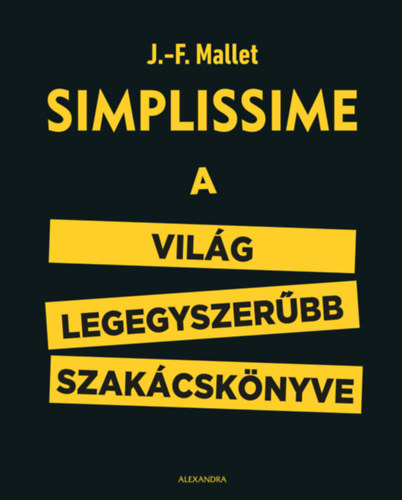 J.-F. Mallet - Simplissime - A vilg legegyszerbb szakcsknyve