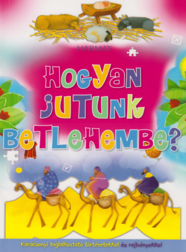 Bethan James - Hogyan jutunk Betlehembe?