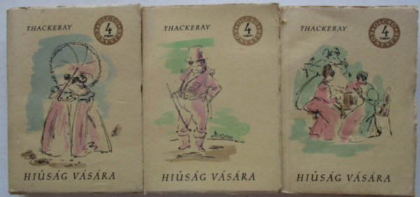 W.M. Thackeray - Hi�s�g v�s�ra I-III. (olcs� k�nyvt�r)
