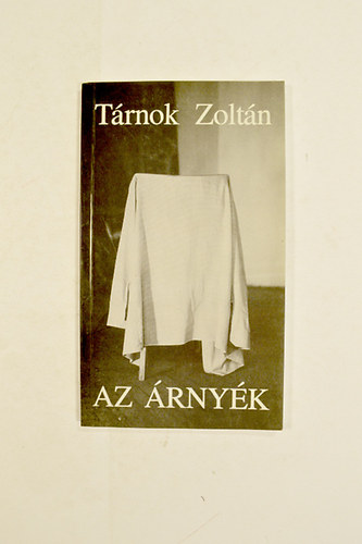 Tárnok Zoltán - Az Árnyék