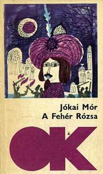 Jkai Mr - A fehr rzsa (olcs knyvtr)