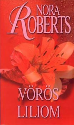 Nora Roberts - Vrs liliom