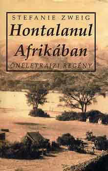Stefanie Zweig - Hontalanul Afrikban