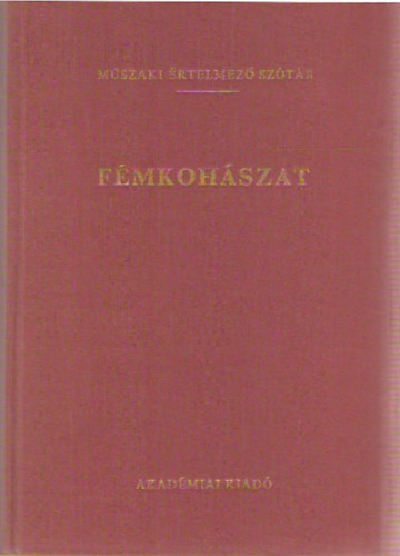 Szerk.: Dr. Hatala P�l - F�mkoh�szat (M�szaki �rtelmez� Sz�t�r)