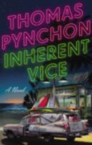 Thomas Pynchon - Inherent Vice