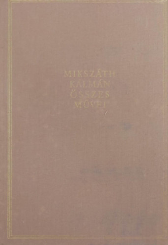 Miksz�th K�lm�n - Cikkek �s karcolatok XXII.