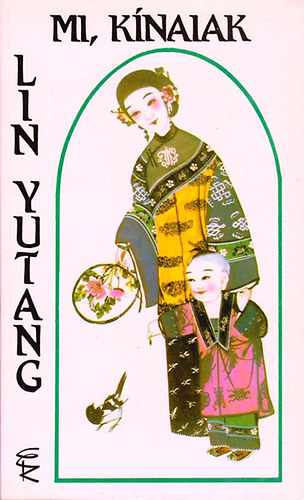Lin Yutang - Mi knaiak