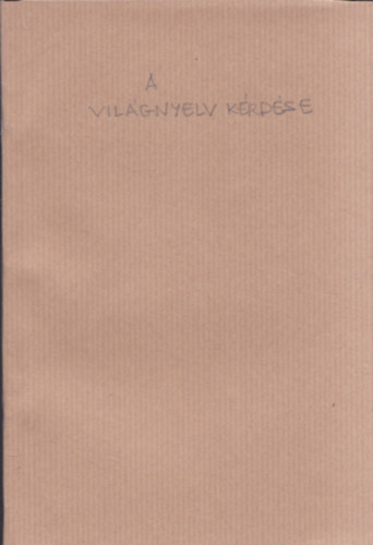 Rubinyi Mzes - A vilgnyelv krdse (dediklt)