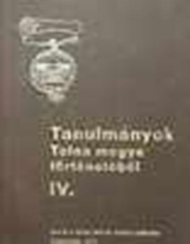 Dr. Pusk�s Attila - Tanulm�nyok tolna megye t�rt�net�b�l IV.