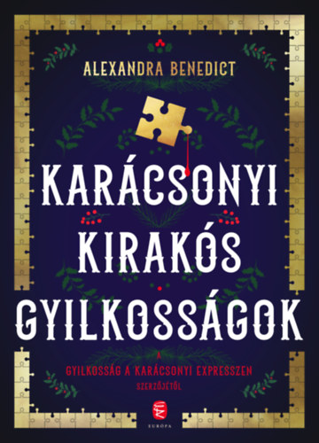 Alexandra Benedict - Karácsonyi kirakós gyilkosságok