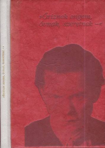 "riznek engem, vnak, szeretnek"- szmozott, Jzsef Eta sajtkez alrsval