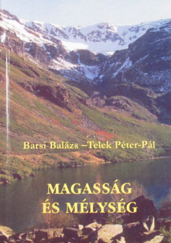Barsi Balázs - Telek Péter-Pál - Magasság és mélység 4. Szentírási elmélkedések az egyházi év minden napjára. Évközi idő XXIV-XXXIV. hét