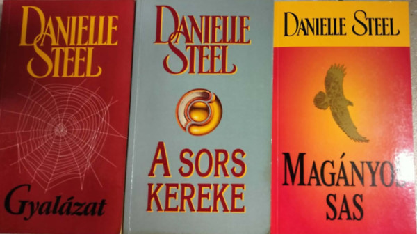 Danielle Steel - 3db mű egy csomagban - Gyalázat + A sors kereke + Magányos sas