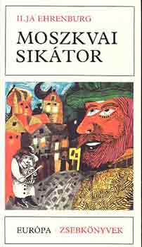 Ilja Ehrenburg - Moszkvai siktor