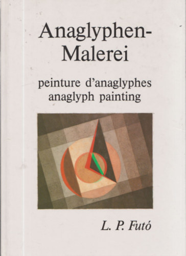 AnaglyphenMalerei (peinture d'anaglyphes - anaglyph painting) (dediklt) (3D szemveggel)
