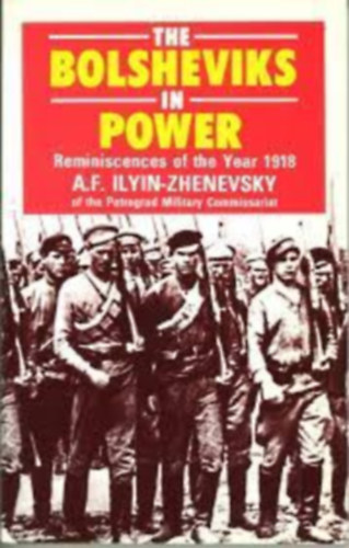 A. F. Ilyin - Zhenevsky - The bolsheviks in power