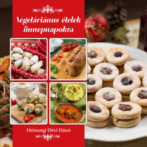 Hémangi Dévi Dászi - Vegetáriánus ételek ünnepnapokra