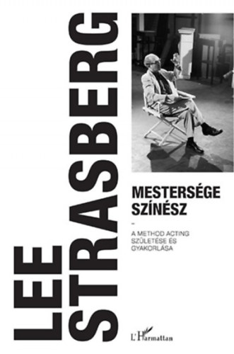 Lee Strasberg - Mestersége színész