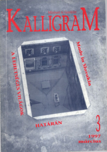 Hizsnyai Zoltn - Kalligram 1997 mrcius 3. szm ( Mvszet s Gondolat )