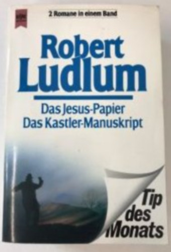 Robert Ludlum - Das Jesus-Papier / Das Kastler-Manuskript