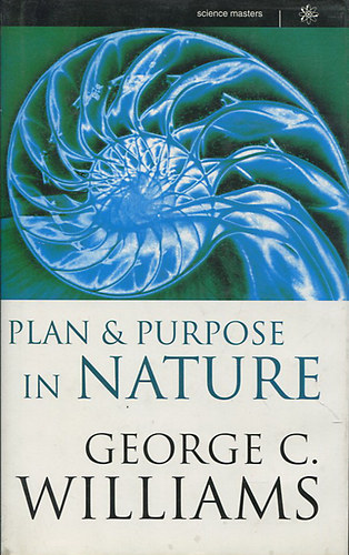 George C. Williams - Plan & Purpose in Nature