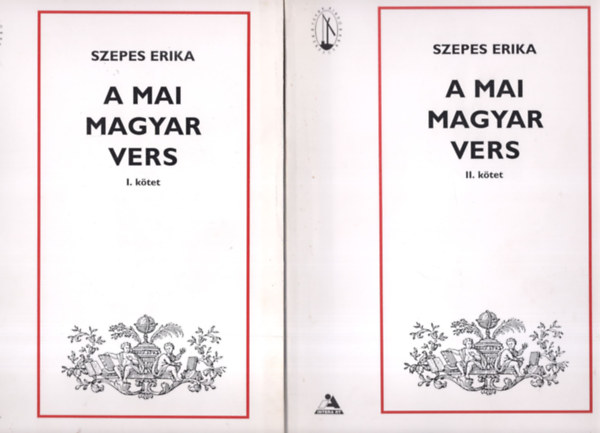 Szepes Erika - A mai magyar vers I-II.