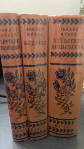 Ignácz Rózsa - 3 db Ignácz Rózsa munkái: Levelek Erdélyből + Született Moldovában + Rézpénz