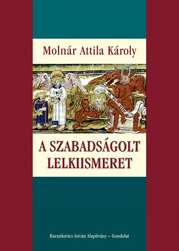 Dr. Molnr Attila Kroly - A szabadsgolt lelkiismeret