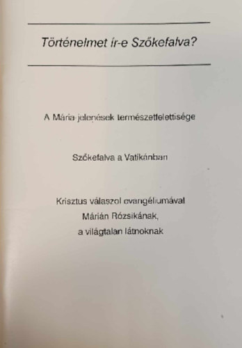 Történelmet ír-e Szőkefalva?