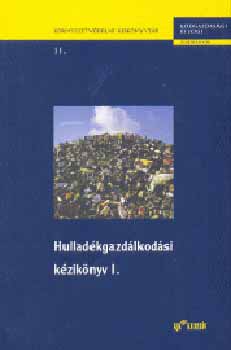 KJK-Kerszv - Hulladkgazdlkodsi kziknyv I.
