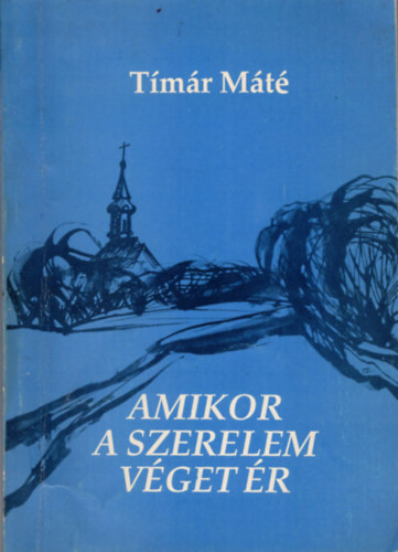 Tmr Mt - Amikor a szerelem vget r