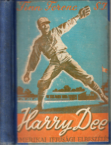 P. Finn - Harry Dee - regény az amerikai ifjúság életéből