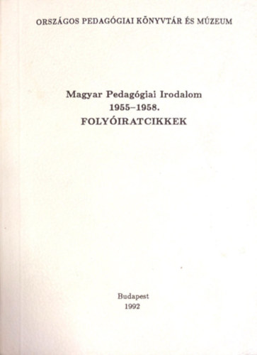 Magyar Pedag�giai Irodalom 1955-1958 Foly�iratcikkek