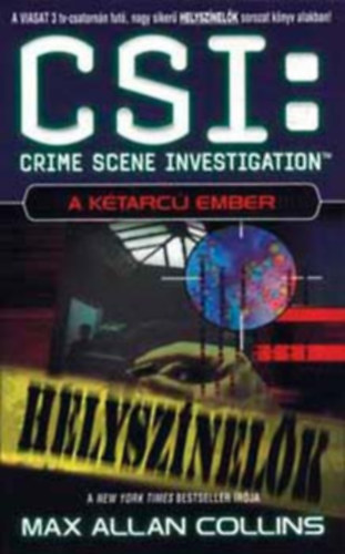 Max Allen Collins - CSI: Helysznelk - A ktarc ember