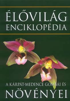 lvilg enciklopdia II. - A Krpt-medence gombi s nvnyei