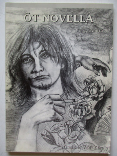 Varga András - Öt novella