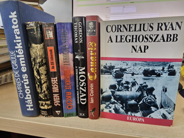 Josephus Flavius, Cornelius Ryan, Ian Colvin, Gordon Thomas, Sven Hassel, Stewart Chris Charles De Gaulle - 7db trtnelmi regny, KNYVMENT AJNLAT: Hbors emlkiratok+ A zsid hbor+ A leghosszabb nap+ Canaris+ Moszad- A titkosszolglat trtnete+ Az SS tbornok+ Kamikze akci