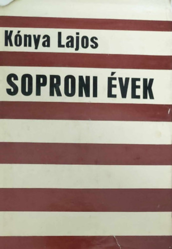 Knya Lajos - Soproni vek