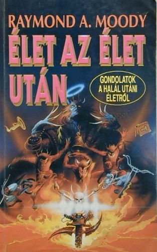 Raymond A. Moody - let az let utn - Gondolatok a hall utni letrl