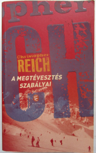 Christopher Reich - A megt�veszt�s szab�lyai