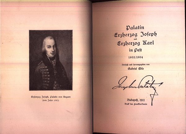Gabriel Eble - Palatin Erzherzog Joseph und Erzherzog Karl in Pest 1803-1804