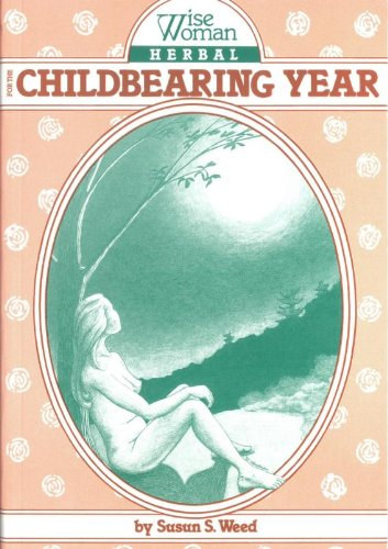 Susun S. Weed - Childbearing Year (Gyermekvllals ve) - Angol