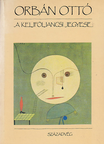 Orbán Ottó - A keljföljancsi jegyese