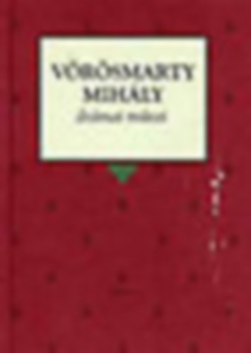 Horvth Kroly - Vrsmarty Mihly drmai mvei (Osiris Klasszikusok)