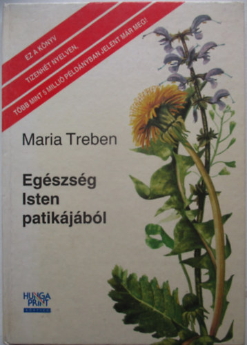Maria Treben - Egszsg Isten patikjbl