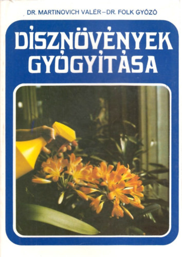 Dr. Martinovich-Dr. Folk - D�szn�v�nyek gy�gy�t�sa