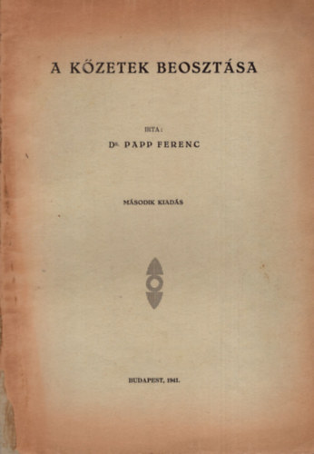 Dr. Papp Ferenc - A kzetek beosztsa